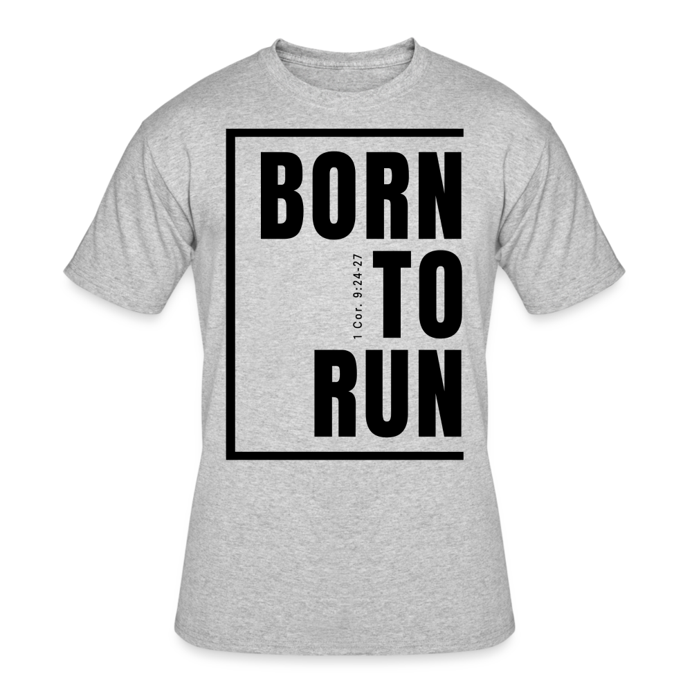 Born To Run / Men’s Dri-Power T-Shirt / Black - heather gray
