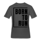 Born To Run / Men’s Dri-Power T-Shirt / Black - charcoal