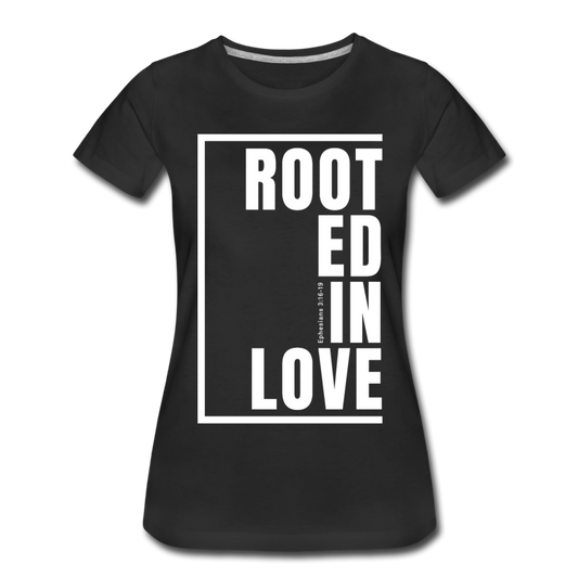 Rooted in Love / Perfectly Basic Women’s Tee / White Graphic - black
