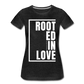 Rooted in Love / Perfectly Basic Women’s Tee / White Graphic - charcoal gray