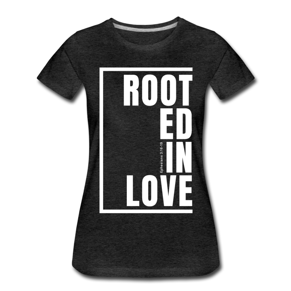 Rooted in Love / Perfectly Basic Women’s Tee / White Graphic - charcoal gray