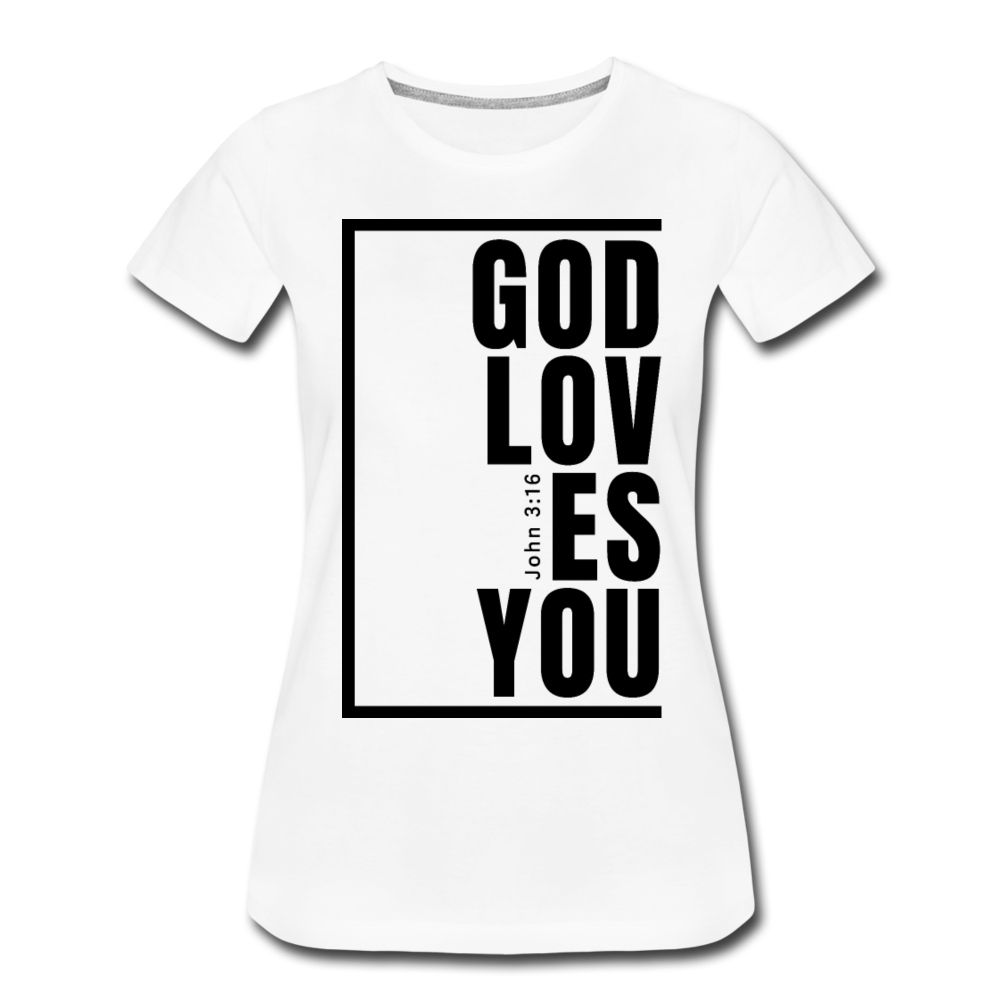 God Loves You / Perfectly Basic Women’s Tee / Black Graphic - white