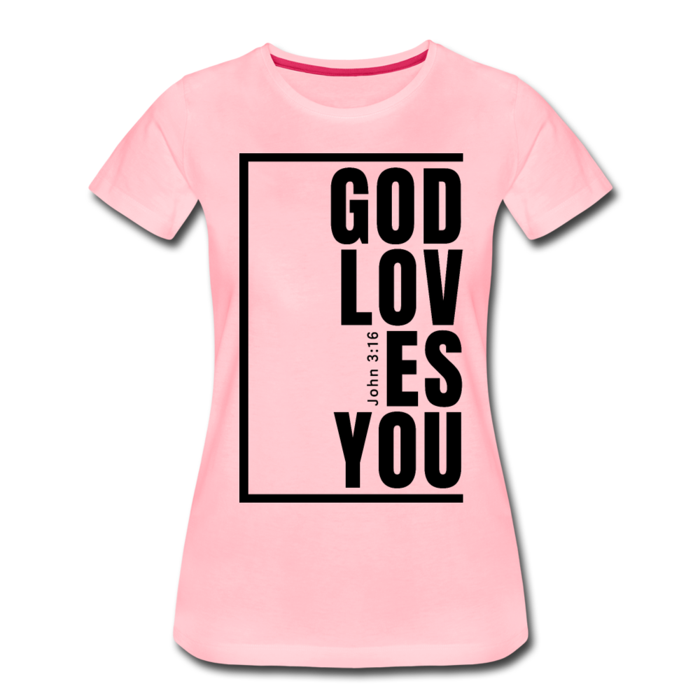 God Loves You / Perfectly Basic Women’s Tee / Black Graphic - pink