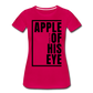 Apple of His Eye / Perfectly Basic Women’s Tee / Black Graphic - dark pink