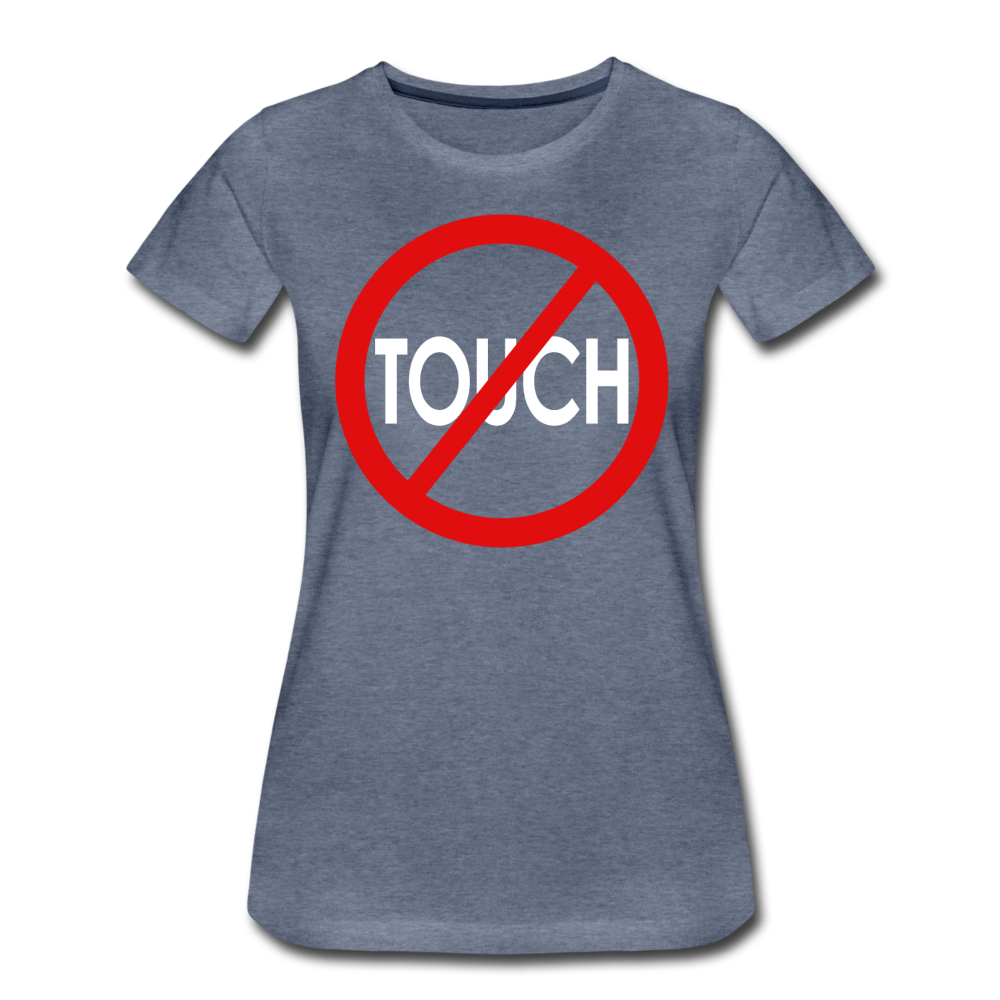 Don't Touch / Perfectly Basic Women's Tee / Red & White - heather blue