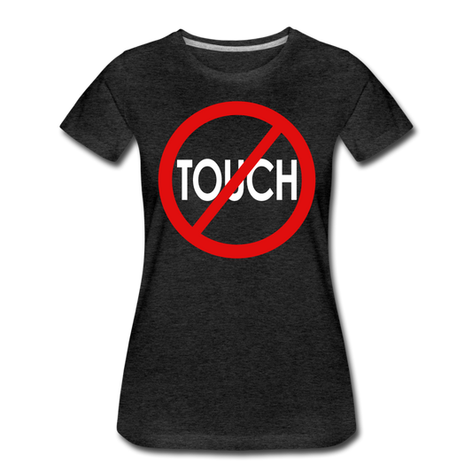Don't Touch / Perfectly Basic Women's Tee / Red & White - charcoal gray