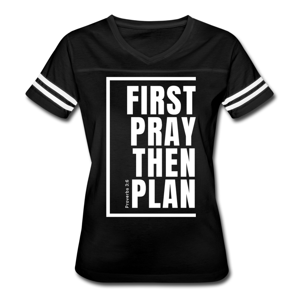 First Pray Then Plan / Women's Vintage Sport / White - black/white