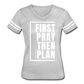 First Pray Then Plan / Women's Vintage Sport / White - heather gray/white