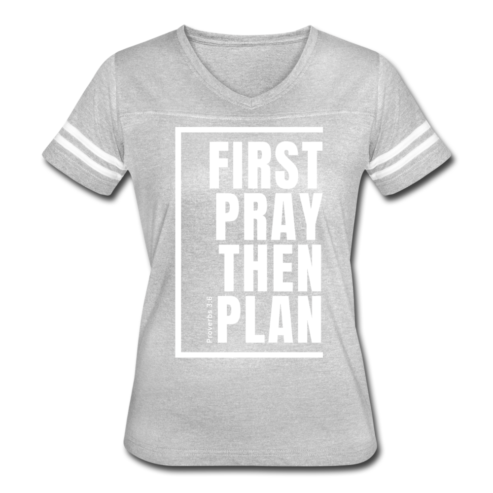 First Pray Then Plan / Women's Vintage Sport / White - heather gray/white