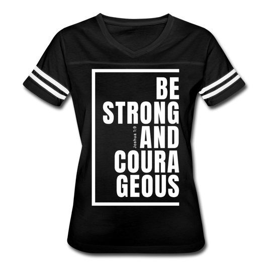 Be Strong and Courageous / Women’s Vintage Sport / White - black/white