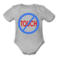 Don't Touch Organic Baby Onsie/BluRC - heather gray