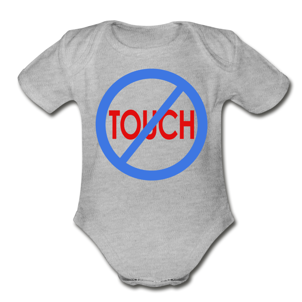 Don't Touch Organic Baby Onsie/BluRC - heather gray