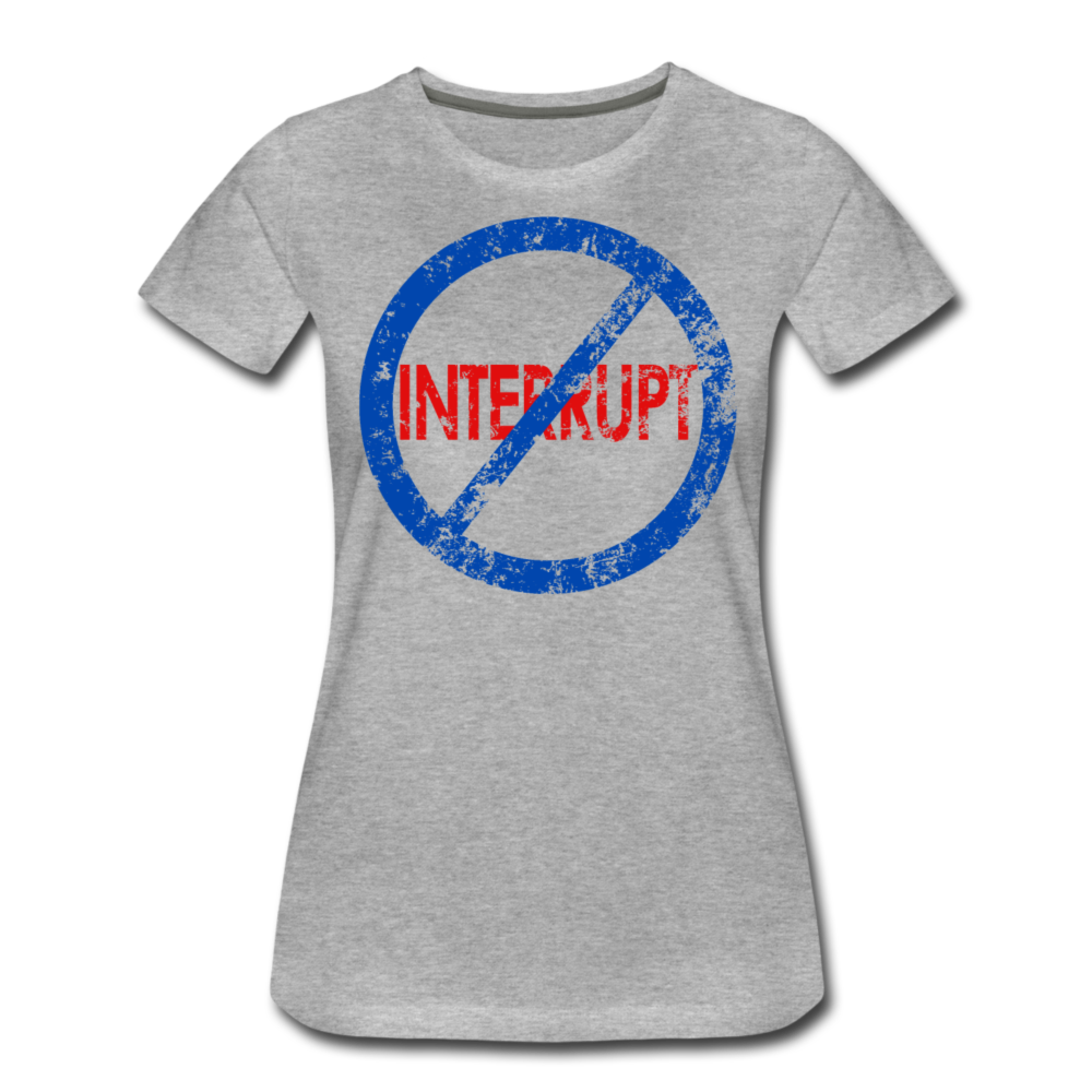Don't Interrupt / Wom. Perfectly Basic BluRD - heather gray