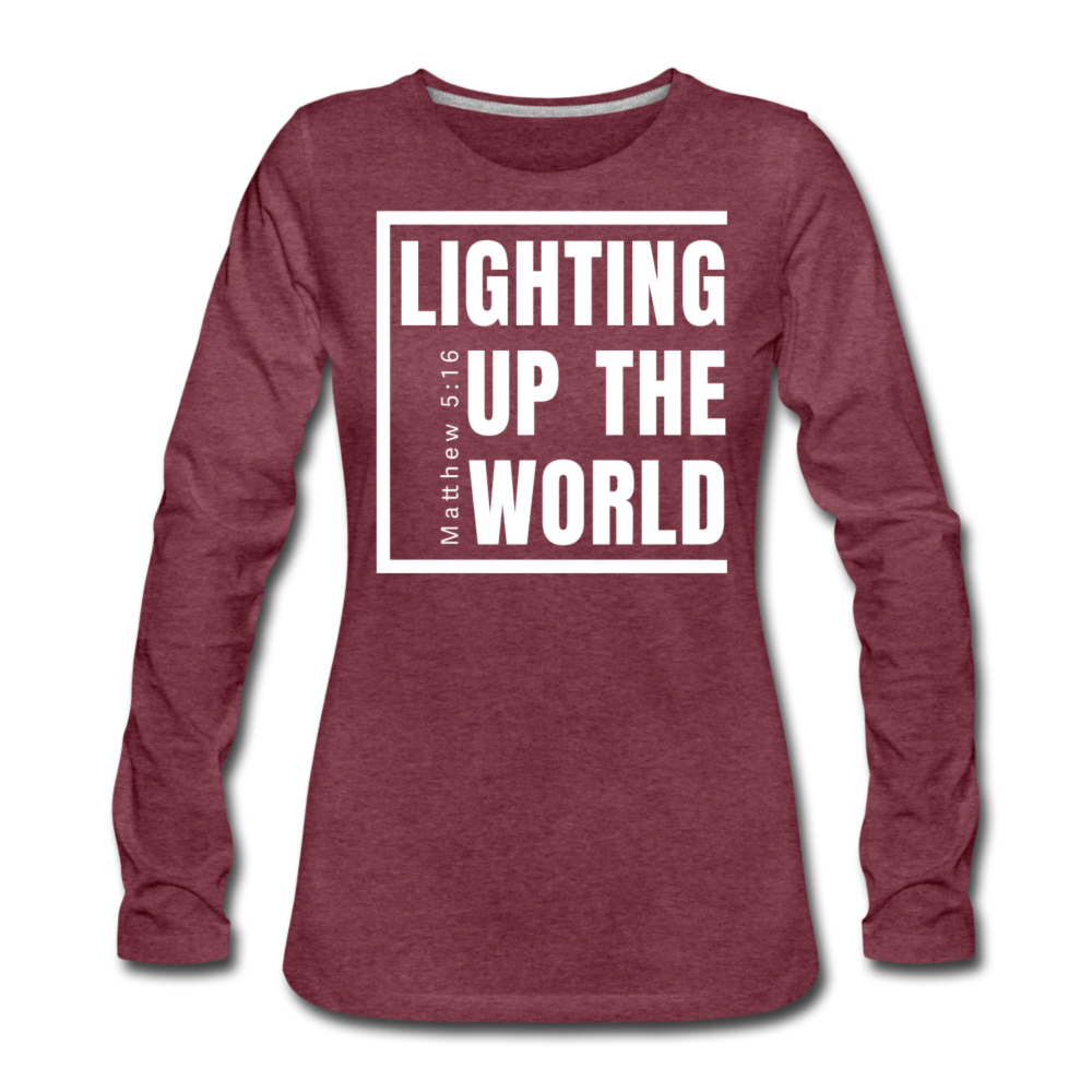 Lighting Up The World / Wom. Premium LSW - heather burgundy