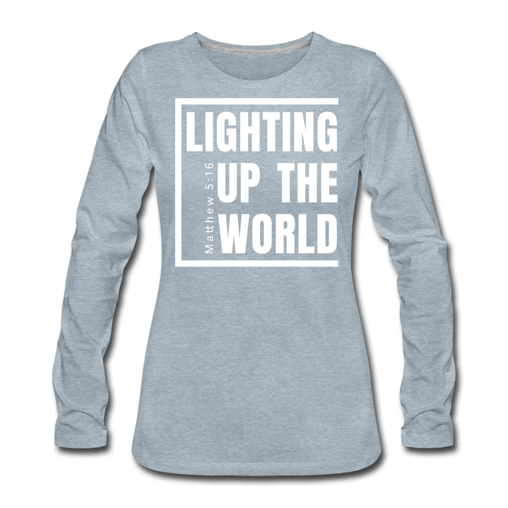 Lighting Up The World / Wom. Premium LSW - heather ice blue