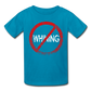 No Whining / Kids' T-Shirt RWD - turquoise