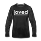 Loved - Men Premium LSW - charcoal gray
