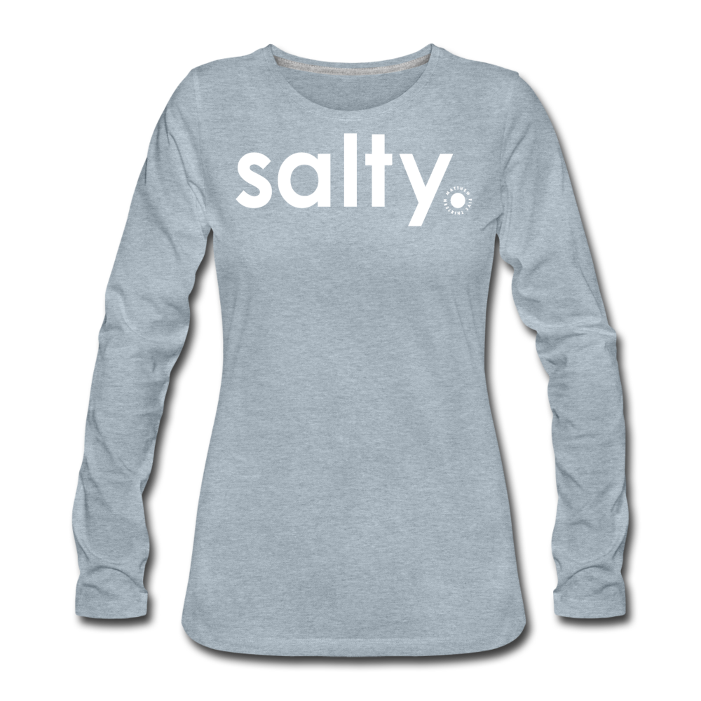 Salty / Women's Premium LSW - heather ice blue