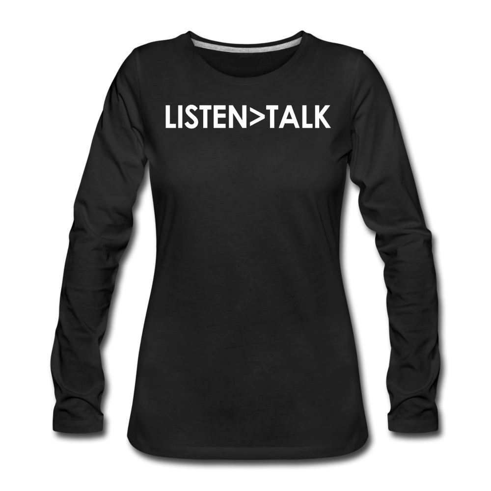Listen More, Talk Less / Wom. Premium LSW - black
