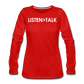 Listen More, Talk Less / Wom. Premium LSW - red
